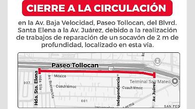 Cierre temporal en San Mateo Atenco por reparación de socavón en Paseo Tollocan