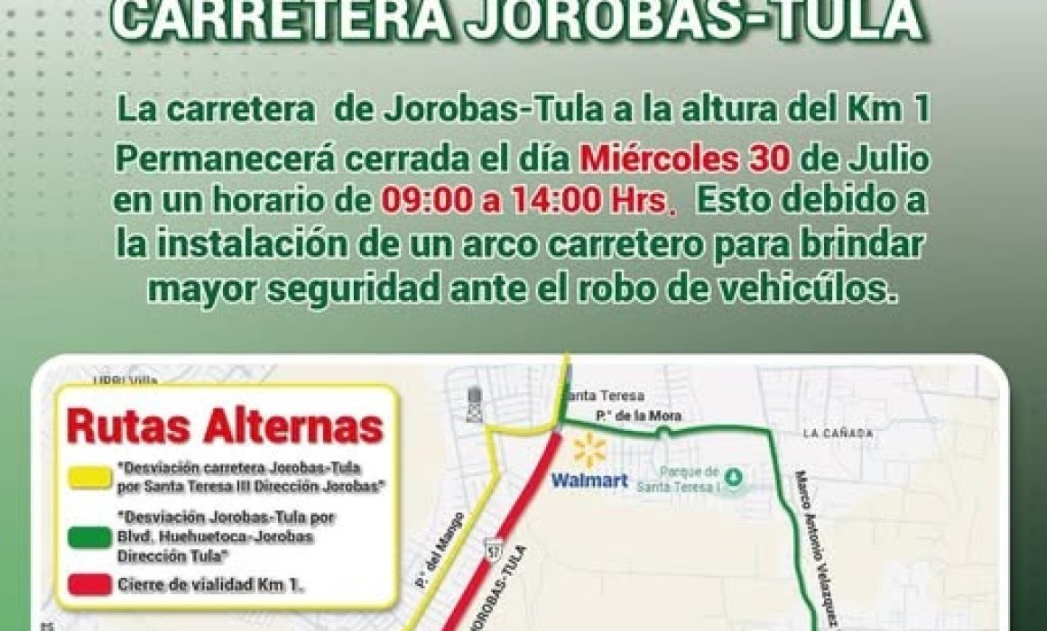 Cierre temporal en la carretera Jorobas-Tula para reforzar la seguridad vial en Huehuetoca