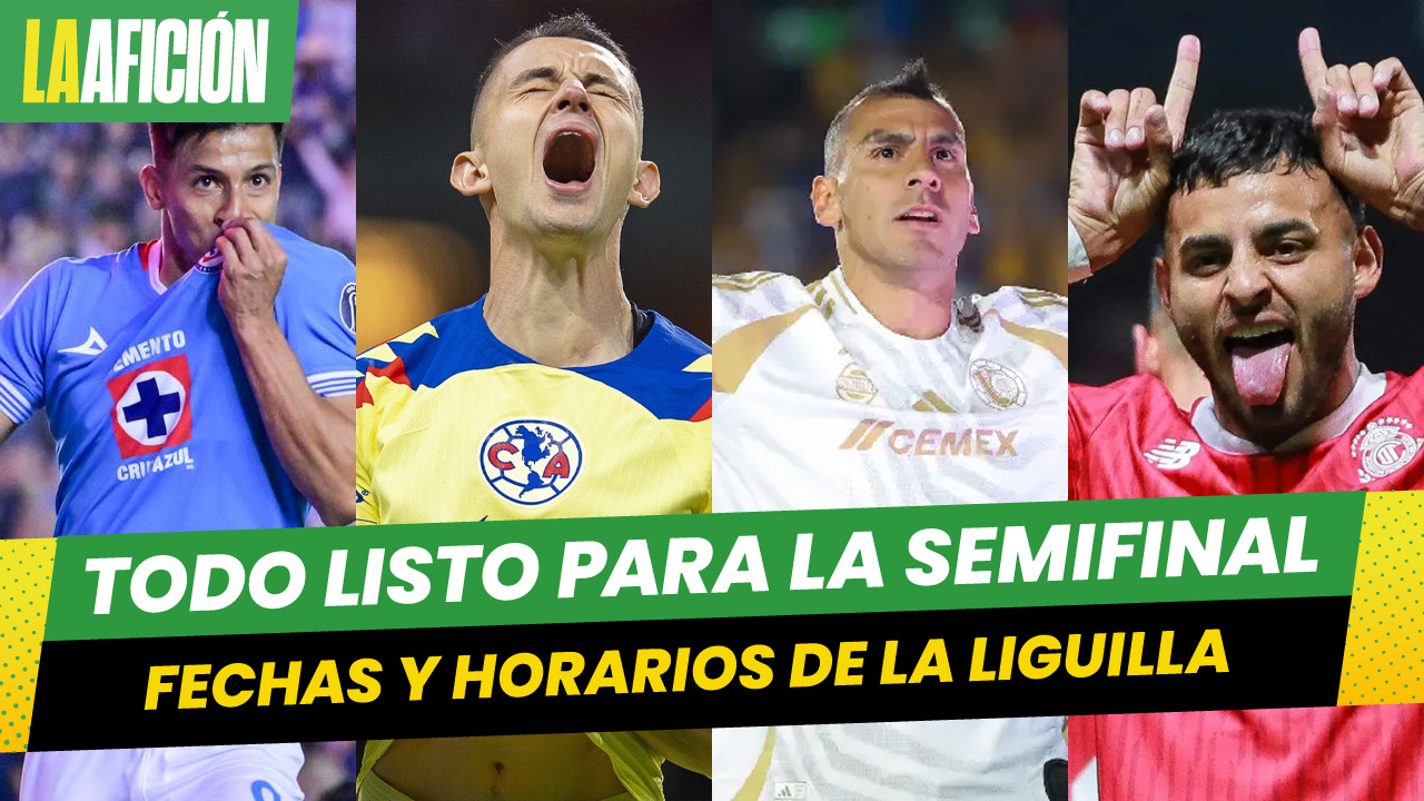 ¡Confirmados! Estas son las fechas y horarios de la semifinales del Clausura 2025 de la Liga MX