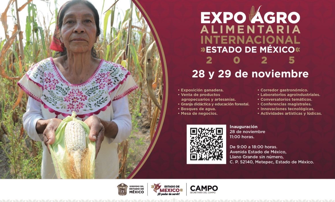 Convocan a la 2ª Expo Agroalimentaria Internacional Estado de México 2025 para impulsar el comercio internacional y local
