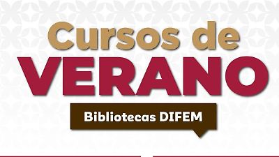 DIFEM lanza atractivos cursos de verano para niños y adolescentes en el Estado de México