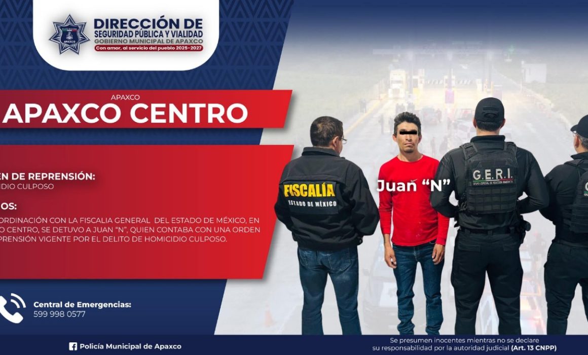 Detienen en Apaxco a hombre con orden de aprehensión por homicidio culposo vinculado a hechos de 2022