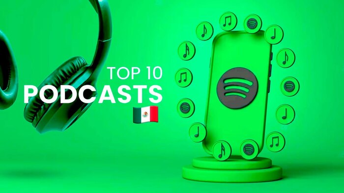 Estos son los podcasts más escuchados en Spotify México en 2024