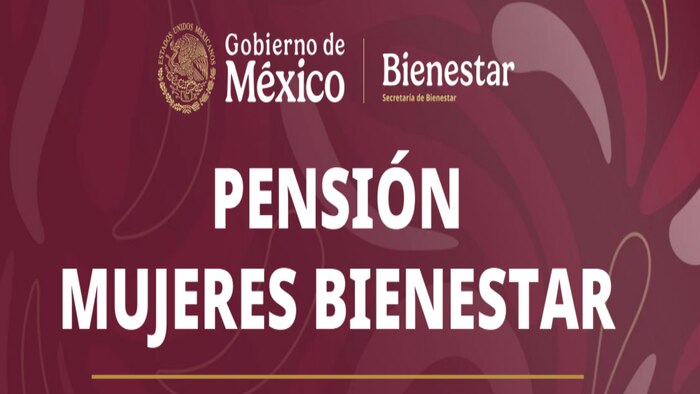 Gobierno de México aclara que aún no se publican las fechas oficiales de pago de la Pensión Mujeres Bienestar para marzo 2026