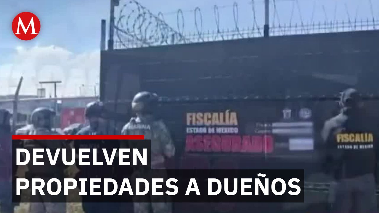 ¡Increíble! Cómo la Fiscalía del Edomex recuperó 1,400 inmuebles y desmanteló redes criminales