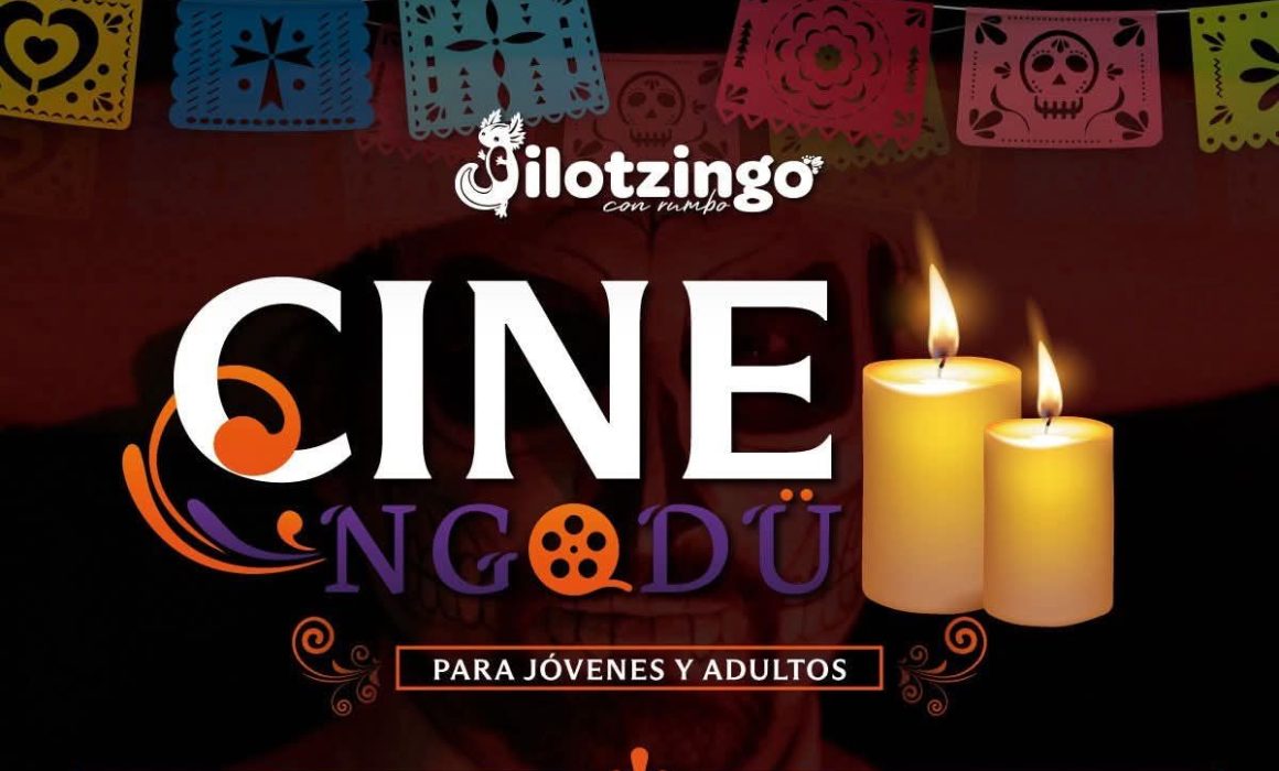 Jilotzingo celebra la Semana de Cine NGODÜ para fortalecer tradiciones y convivencia familiar