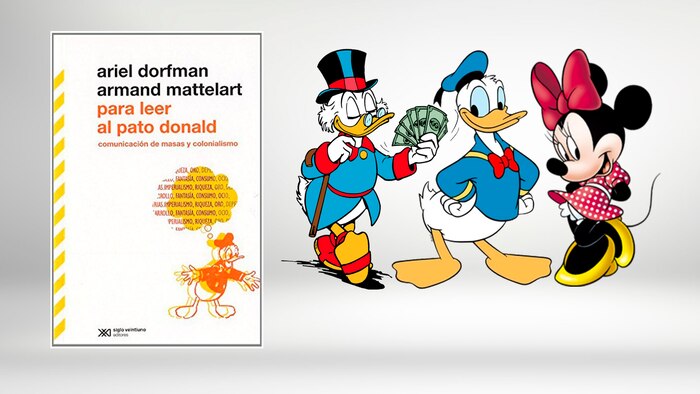 Las cinco claves para entender 'Para leer al Pato Donald', el análisis político de Disney de Mattelart y Dorfman