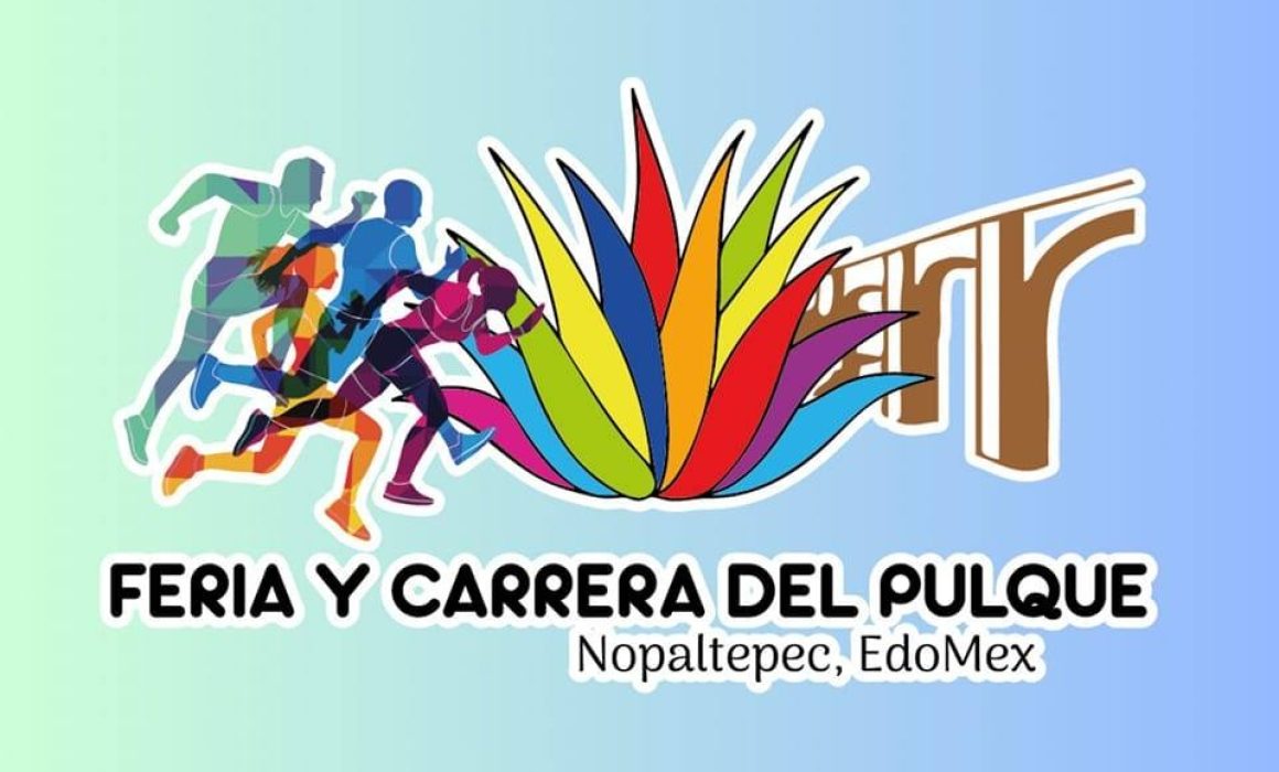 Nopaltepec prepara una emocionante edición de su Feria y Carrera del Pulque con grandes premios