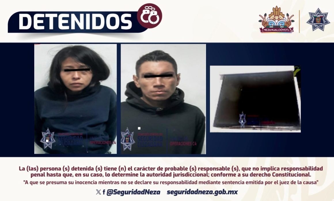 Pareja arrestada en Nezahualcóyotl por robar televisor de hotel durante cita privada