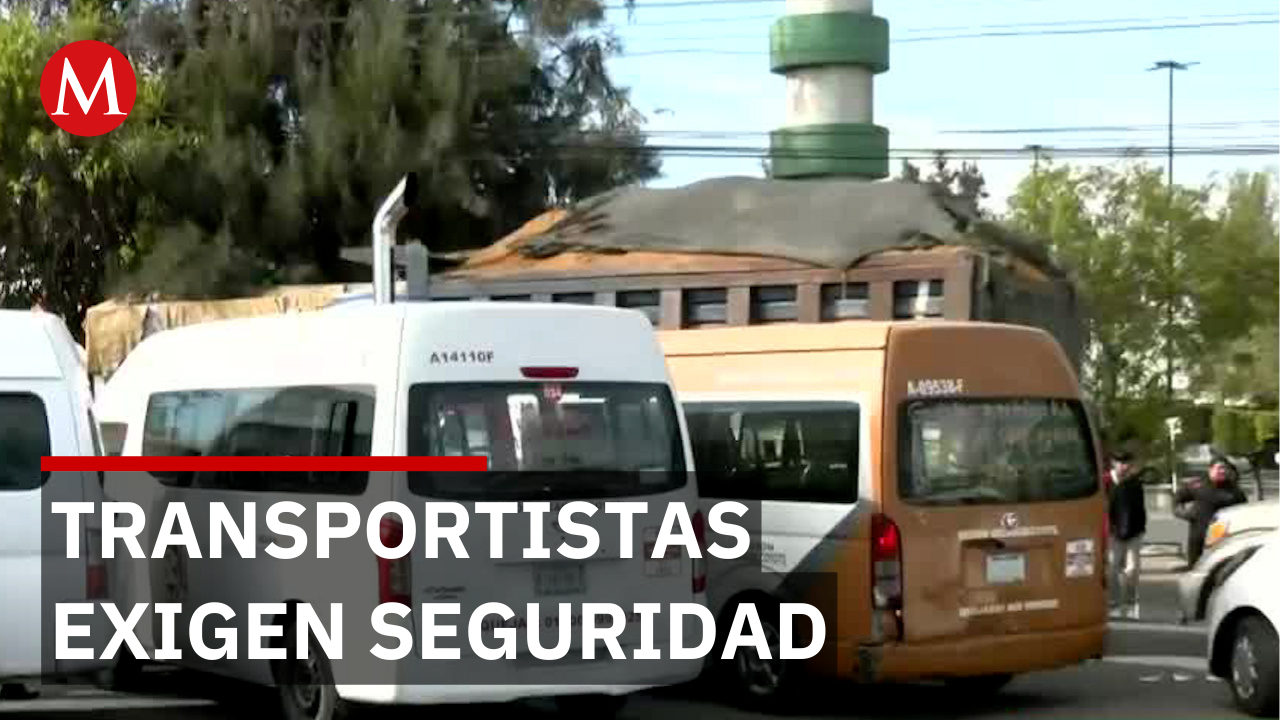 ¿Qué pasa con los transportistas en el Edomex? La protesta que revela su crisis de seguridad