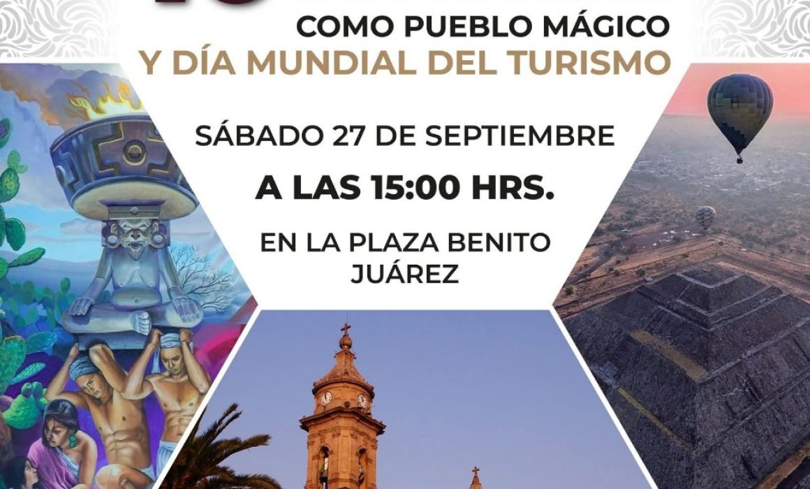 San Martín de las Pirámides celebra 10 años como Pueblo Mágico y potencia su turismo
