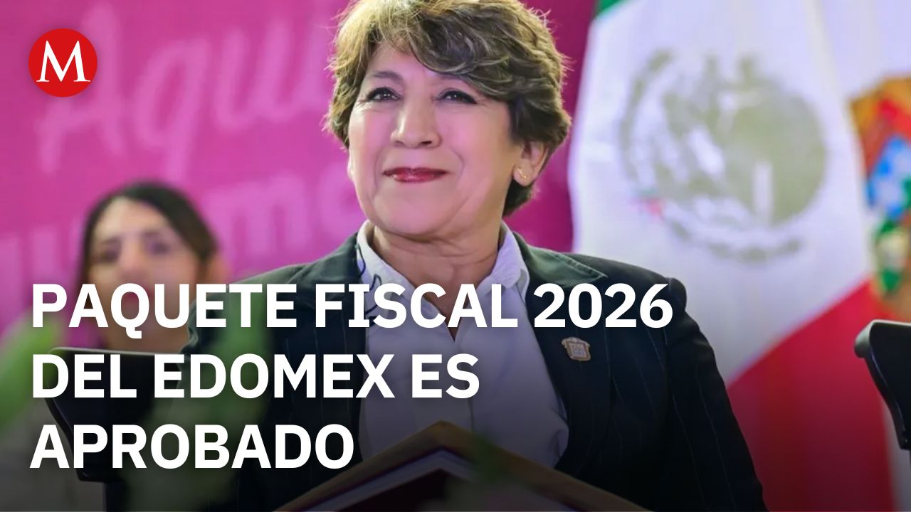 ¡Todo listo! El Estado de México aprueba el paquete fiscal 2026 sin deuda, ¿qué se viene para ti?